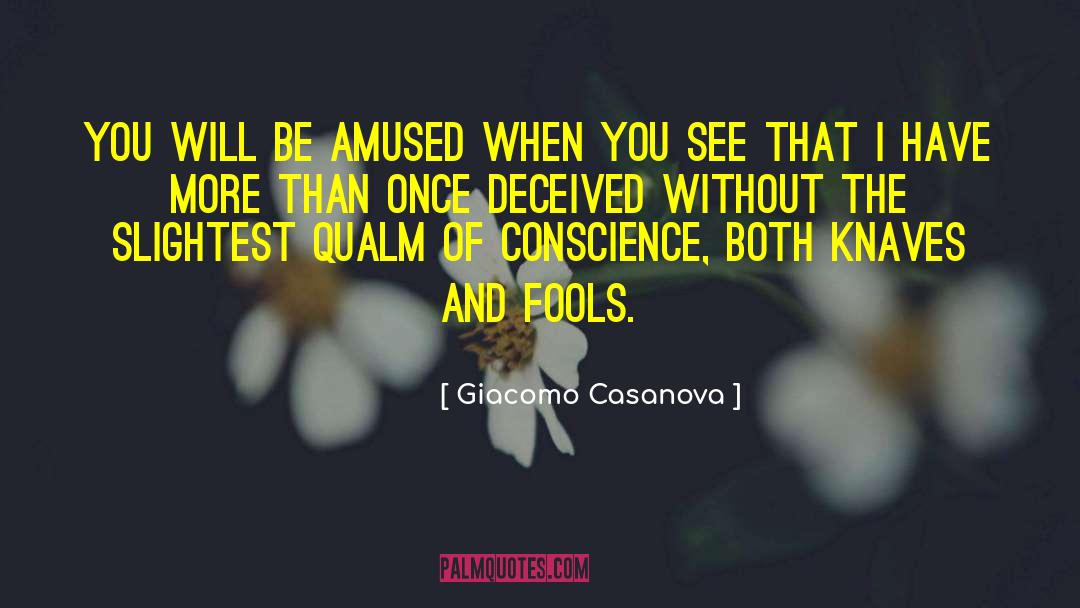 Knaves quotes by Giacomo Casanova