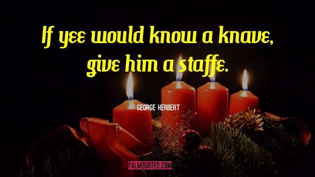 Knaves quotes by George Herbert