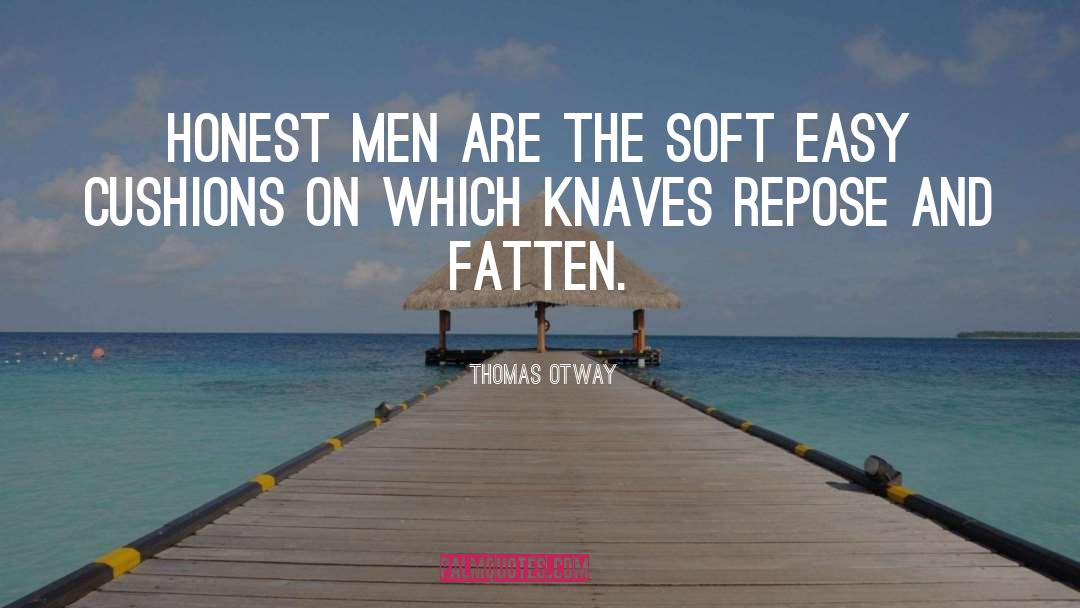 Knaves quotes by Thomas Otway