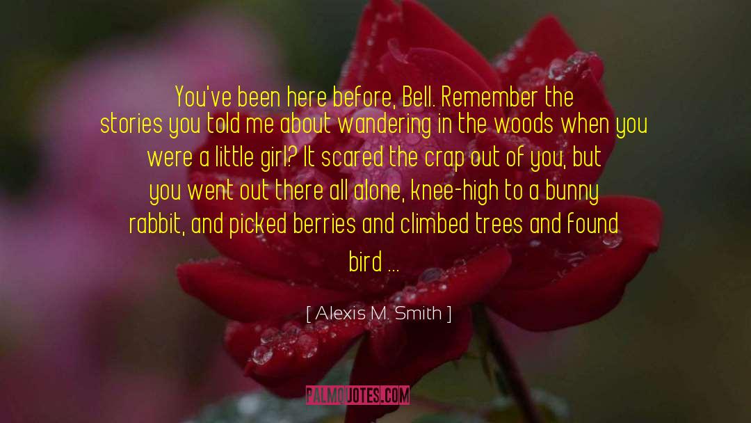Knee High quotes by Alexis M. Smith
