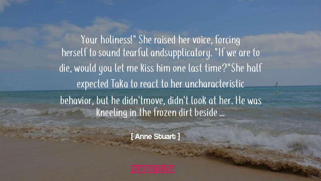 Kneeling quotes by Anne Stuart