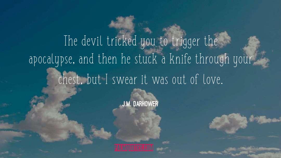 Knife Fighter quotes by J.M. Darhower