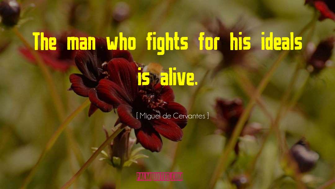 Knife Fights quotes by Miguel De Cervantes