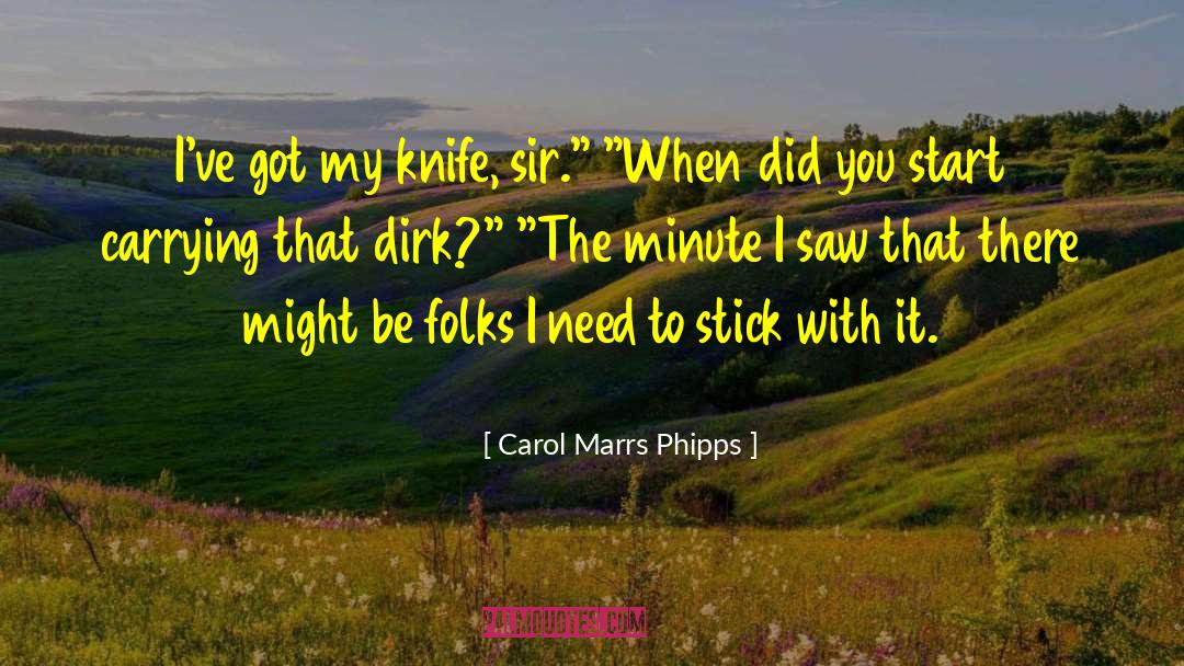Knife Throwing quotes by Carol Marrs Phipps