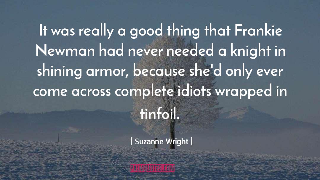 Knight In Shining Armor quotes by Suzanne Wright