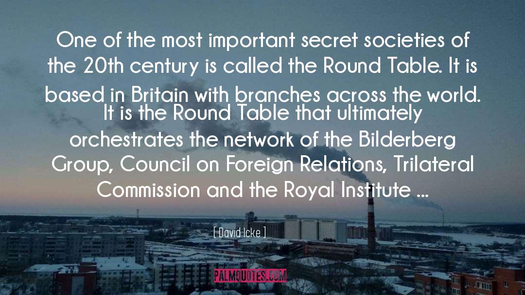 Knight Of The Round Table quotes by David Icke