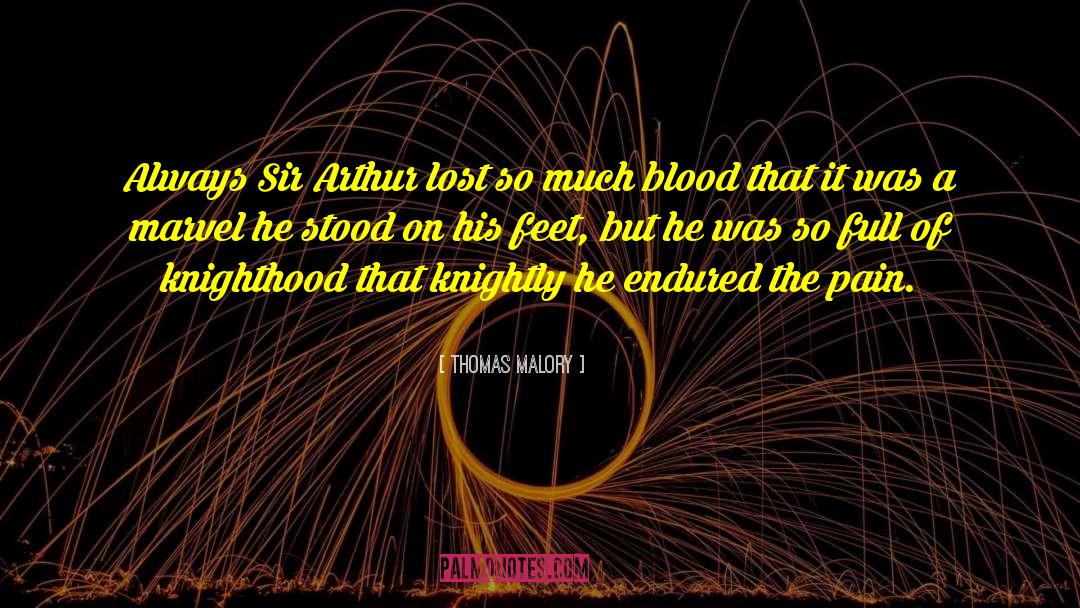 Knighthood quotes by Thomas Malory