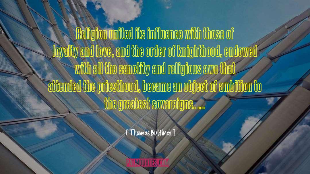 Knighthood quotes by Thomas Bulfinch