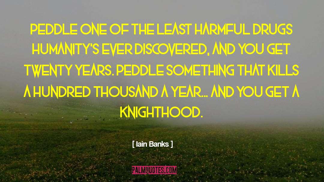 Knighthood quotes by Iain Banks