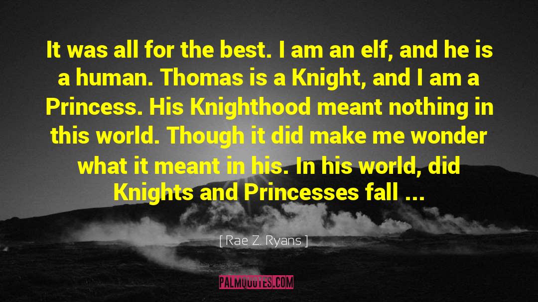 Knighthood quotes by Rae Z. Ryans