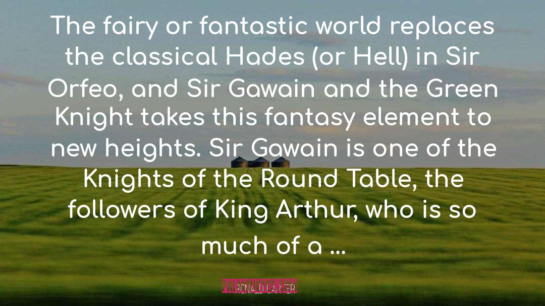 Knights Of The Round Table quotes by Ronald Carter