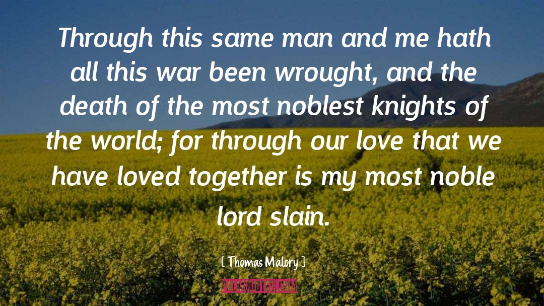 Knights quotes by Thomas Malory