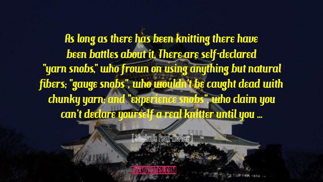 Knitter quotes by Stephanie Pearl-McPhee