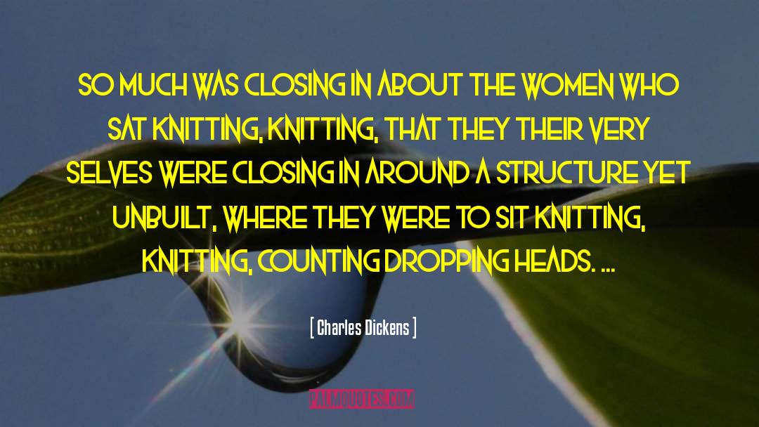 Knitting quotes by Charles Dickens