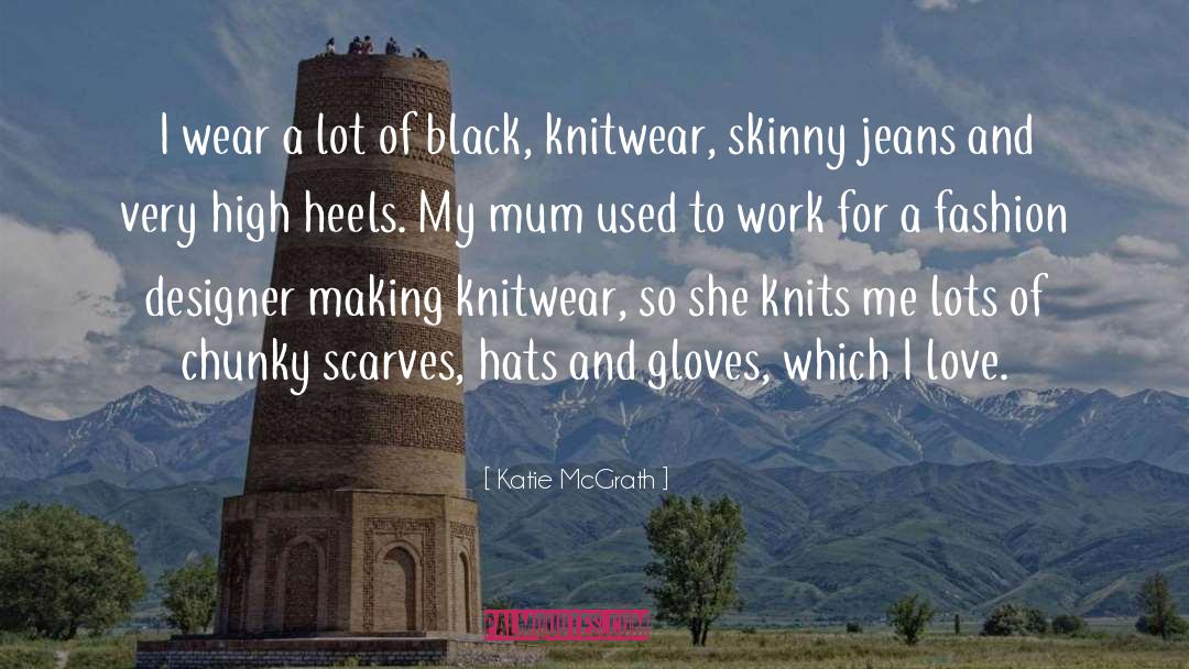 Knitwear quotes by Katie McGrath