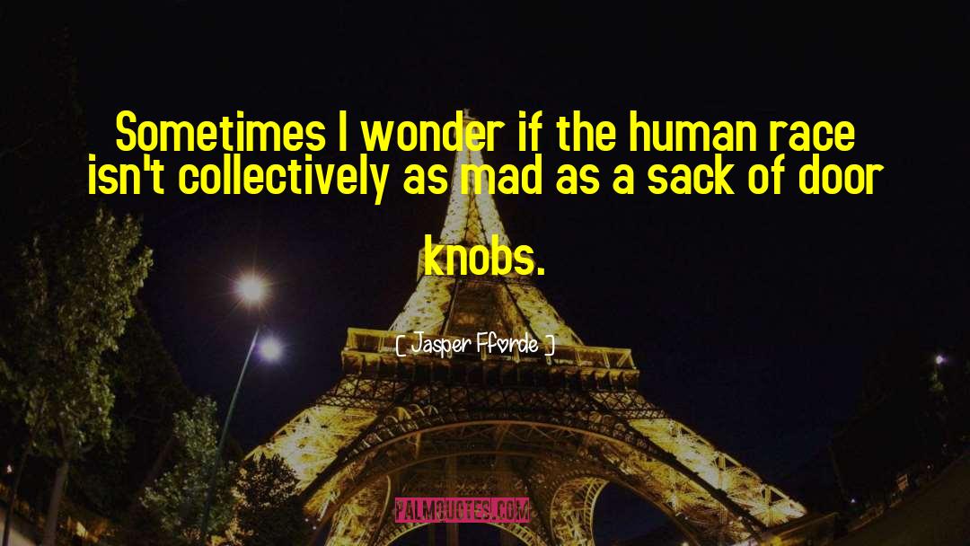 Knobs quotes by Jasper Fforde