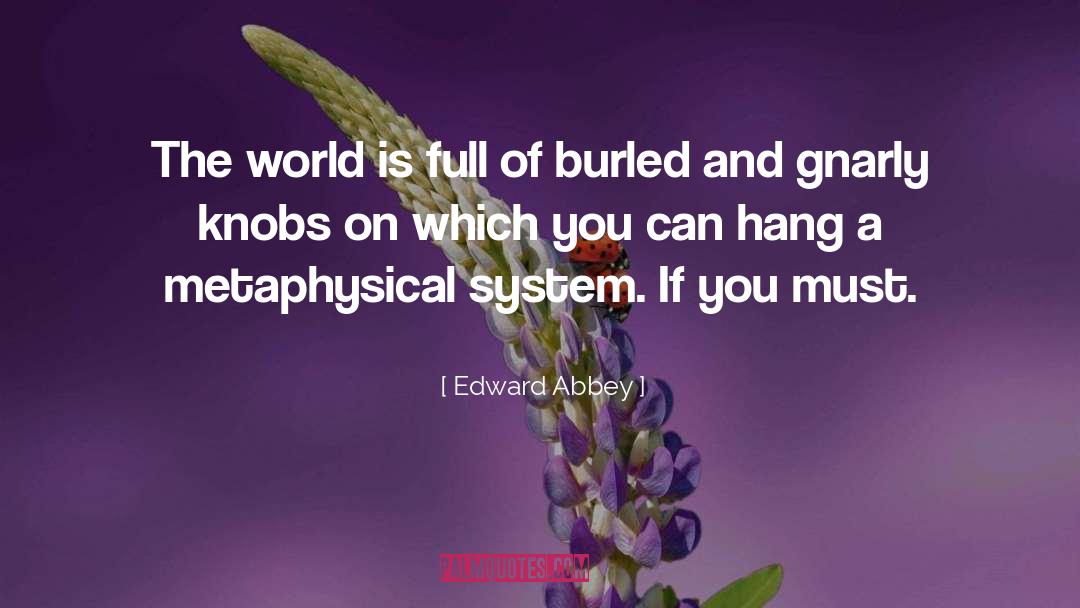 Knobs quotes by Edward Abbey
