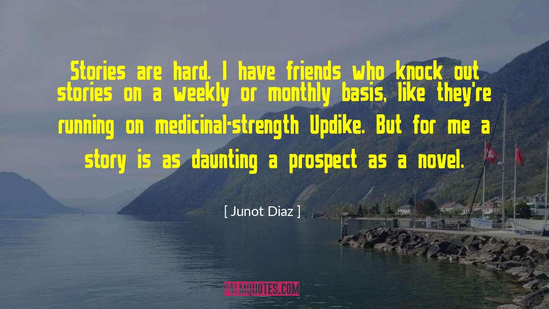 Knock Kneed quotes by Junot Diaz