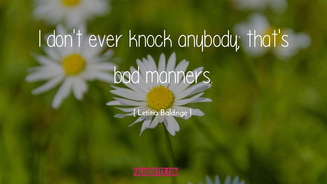 Knock Kneed quotes by Letitia Baldrige
