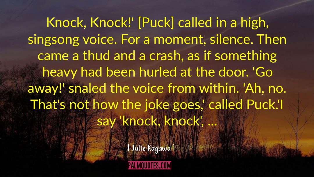 Knock Knock quotes by Julie Kagawa