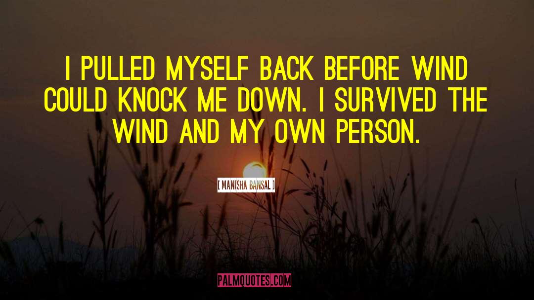 Knock Me Down quotes by Manisha Bansal