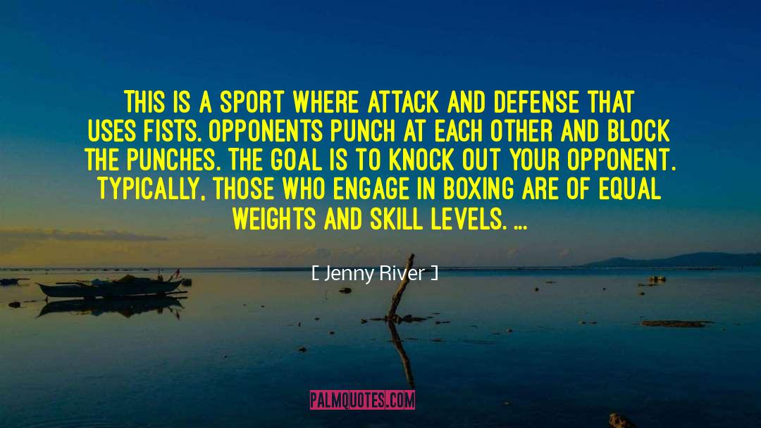 Knock Out quotes by Jenny River