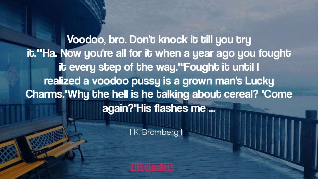 Knock Out quotes by K. Bromberg