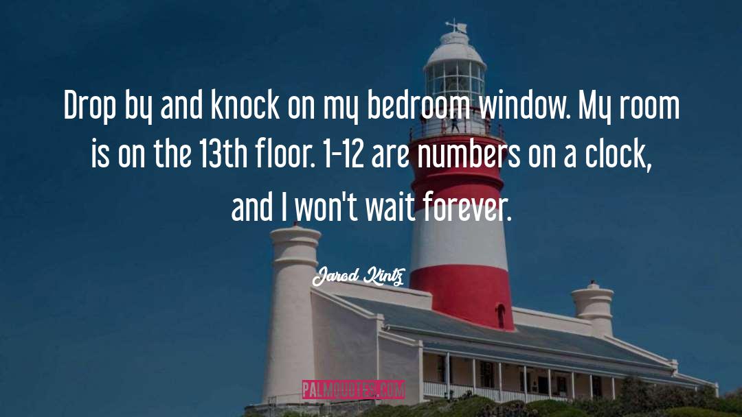 Knock quotes by Jarod Kintz