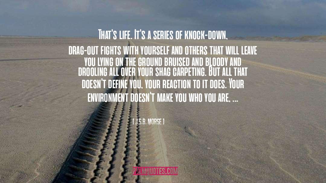 Knock quotes by J.S.B. Morse