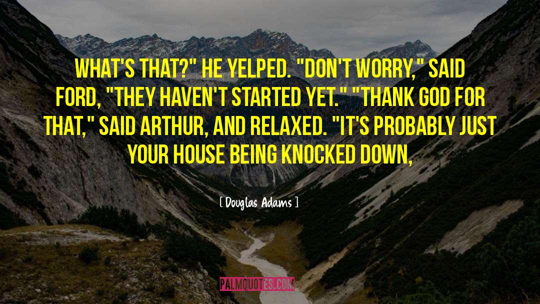 Knocked Down quotes by Douglas Adams