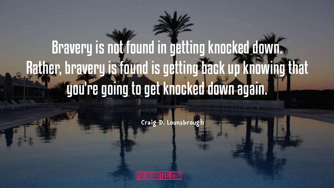 Knocked Down quotes by Craig D. Lounsbrough