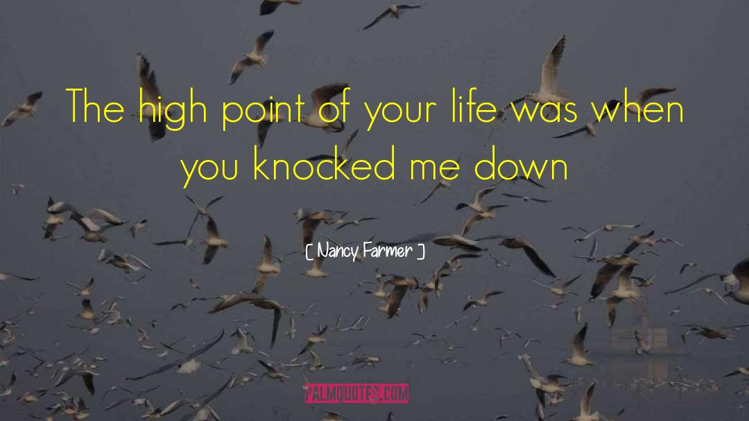 Knocked Down quotes by Nancy Farmer