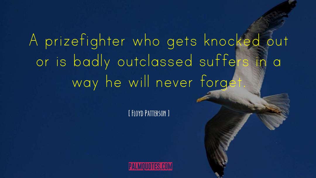 Knocked Out quotes by Floyd Patterson