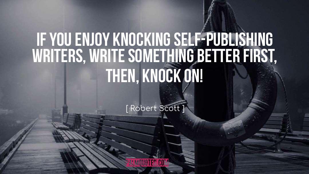 Knocking quotes by Robert Scott