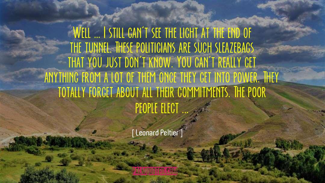 Knollys Tunnel quotes by Leonard Peltier