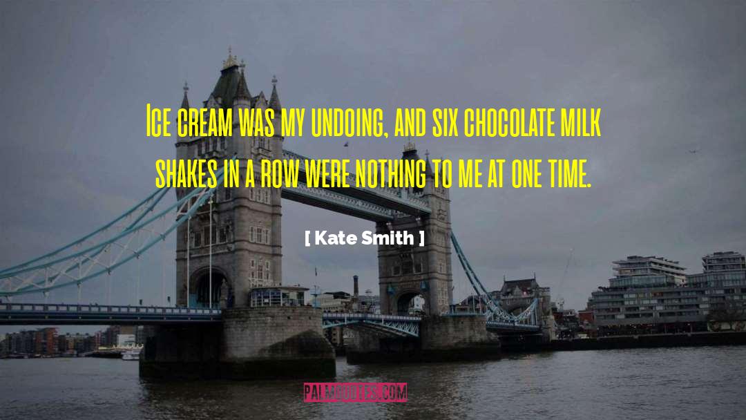 Knoppers Chocolate quotes by Kate Smith