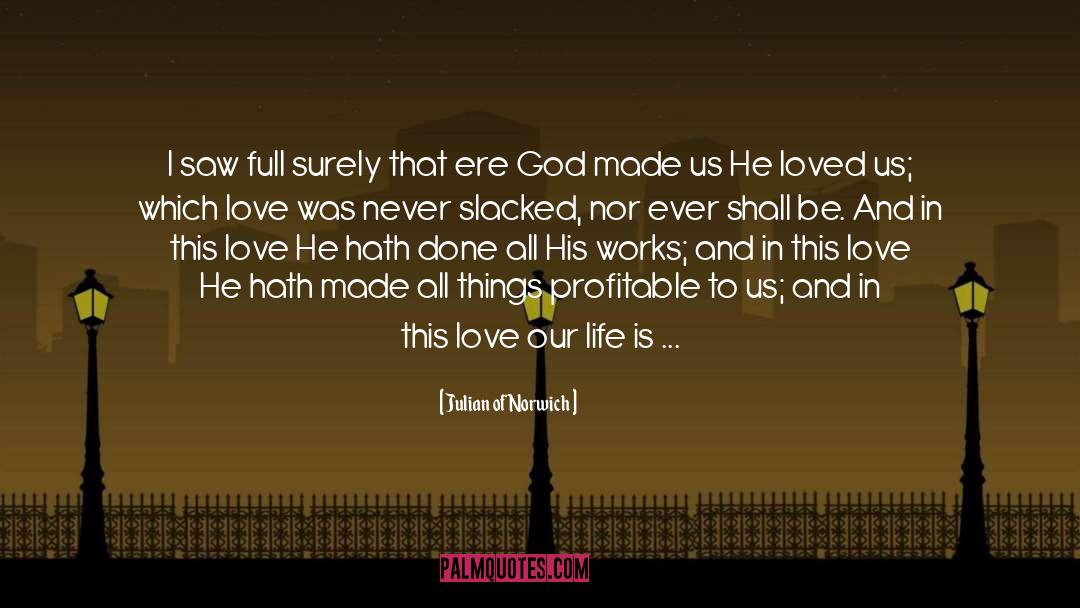 Knot Of Love quotes by Julian Of Norwich