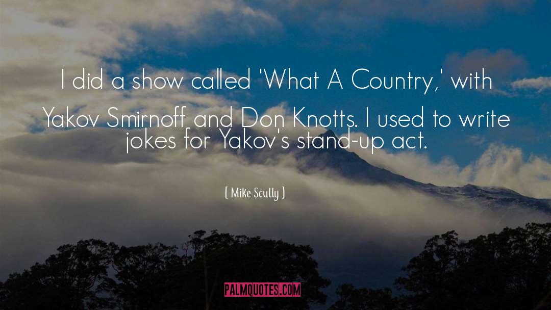 Knotts quotes by Mike Scully