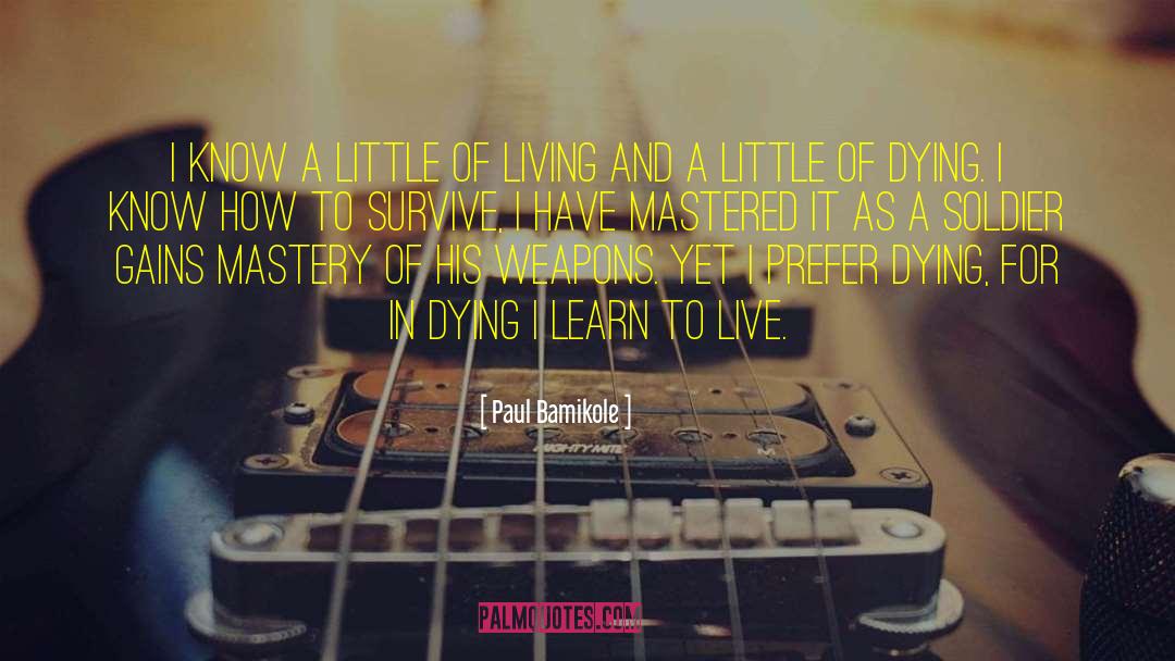 Know A Little quotes by Paul Bamikole
