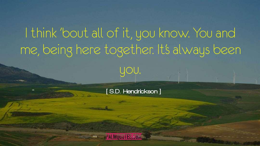 Know Bout Me Lyrics quotes by S.D. Hendrickson