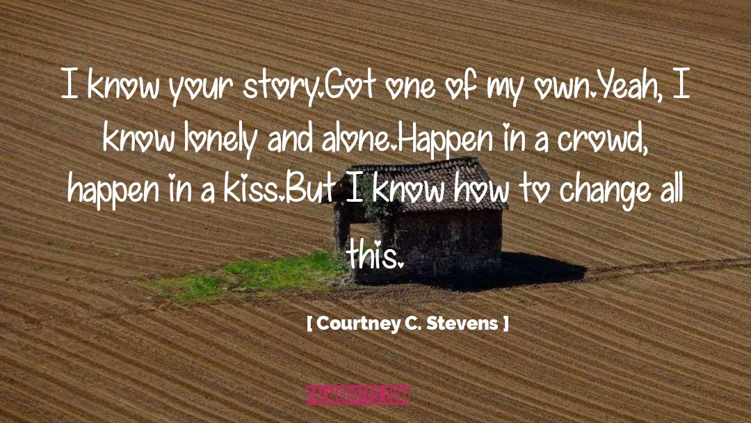 Know Bout Me Lyrics quotes by Courtney C. Stevens