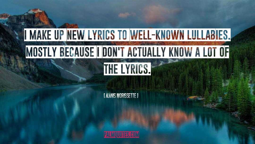 Know Bout Me Lyrics quotes by Alanis Morissette