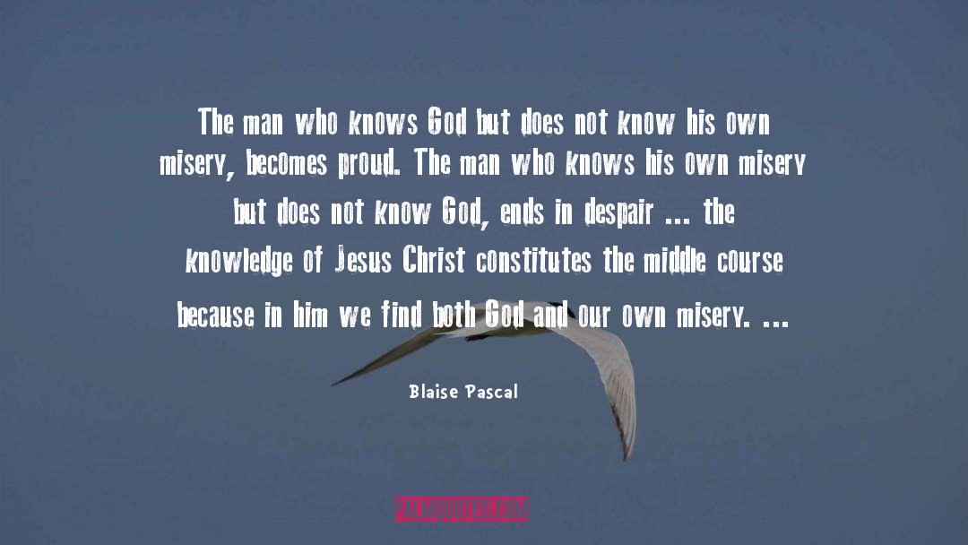Know God quotes by Blaise Pascal