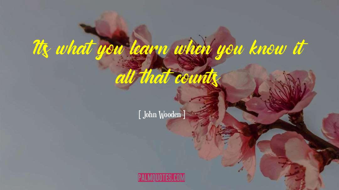 Know It All quotes by John Wooden