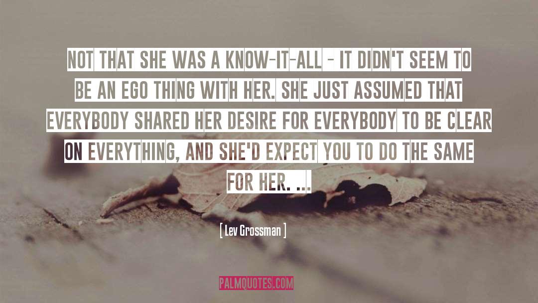 Know It All quotes by Lev Grossman