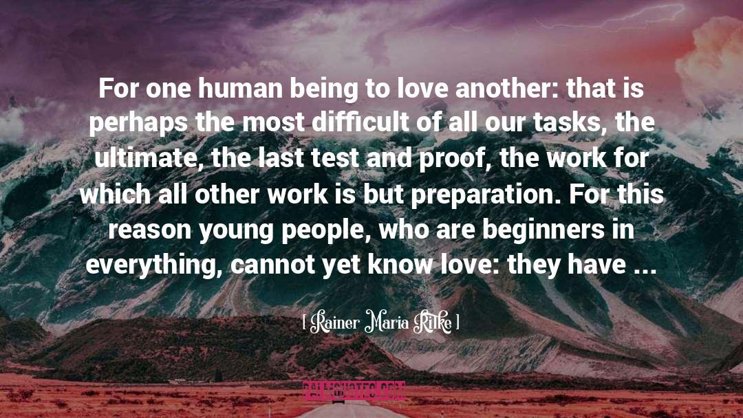 Know Love quotes by Rainer Maria Rilke