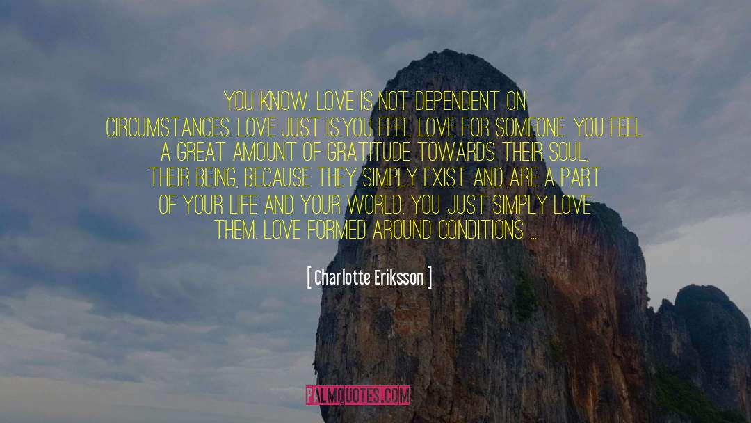 Know Love quotes by Charlotte Eriksson