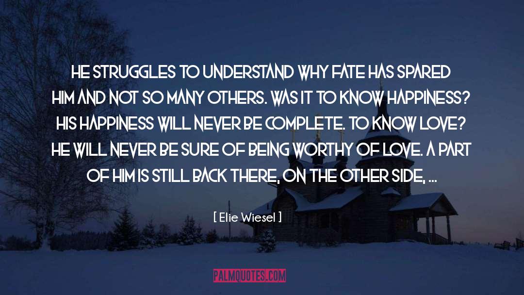 Know Love quotes by Elie Wiesel
