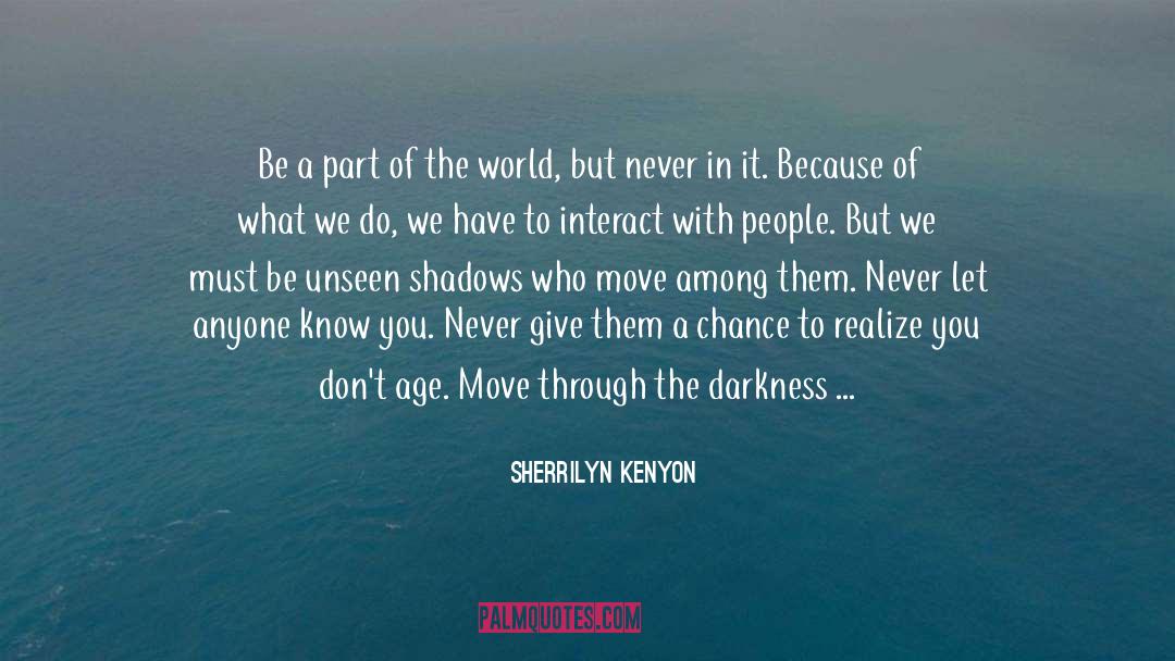 Know Love quotes by Sherrilyn Kenyon