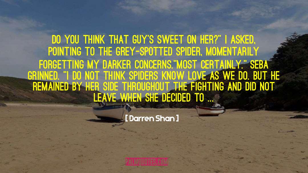 Know Love quotes by Darren Shan